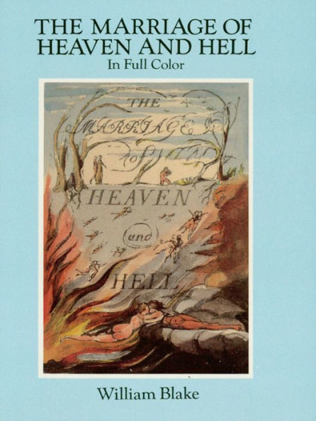 The Marriage of Heaven and Hell: A Facsimile in Full Color