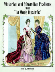 Title: Victorian and Edwardian Fashions from 