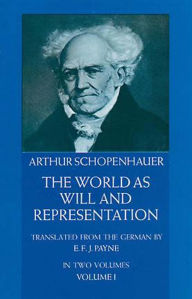 Title: The World as Will and Representation, Vol. 1, Author: Arthur Schopenhauer