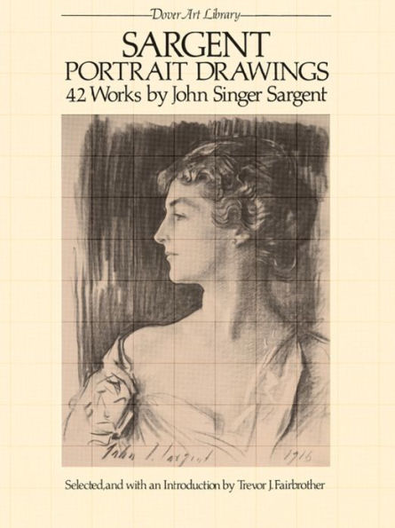 Sargent Portrait Drawings: 42 Works