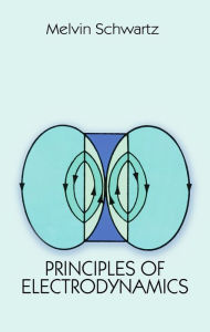 Title: Principles of Electrodynamics, Author: Melvin Schwartz