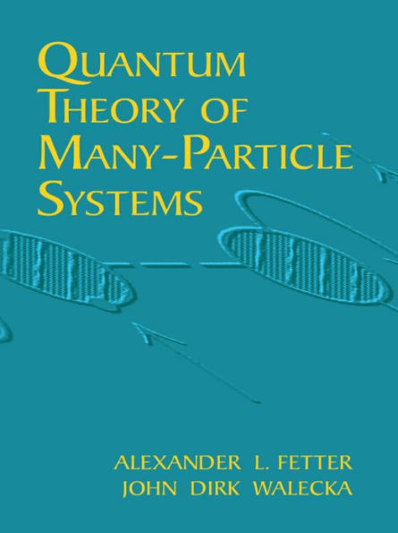 Quantum Theory of Many-Particle Systems