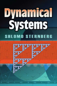 Title: Dynamical Systems, Author: Shlomo Sternberg