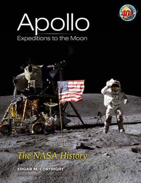 Apollo Expeditions to the Moon: The NASA History