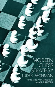 Title: Modern Chess Strategy, Author: Ludek Pachman