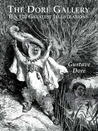 Title: The Doré Gallery: His 120 Greatest Illustrations, Author: Gustave Doré