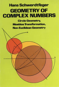 Title: Geometry of Complex Numbers, Author: Hans Schwerdtfeger