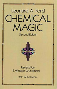 Title: Chemical Magic, Author: Leonard A. Ford