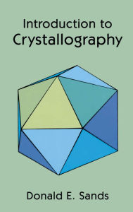 Title: Introduction to Crystallography, Author: Donald E. Sands