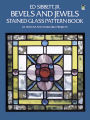 Bevels and Jewels Stained Glass Pattern Book: 83 Designs for Workable Projects