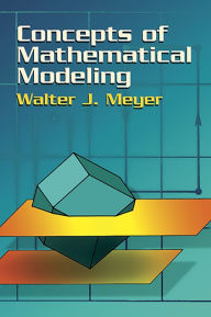 Title: Concepts of Mathematical Modeling, Author: Walter J. Meyer