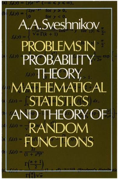 Problems in Probability Theory, Mathematical Statistics and Theory of Random Functions