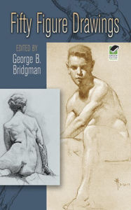 Title: Fifty Figure Drawings, Author: George B. Bridgman