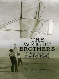 Title: The Wright Brothers, Author: Fred C. Kelly