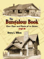 The Bungalow Book: Floor Plans and Photos of 112 Houses, 1910