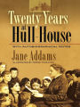 Twenty Years at Hull-House: With Autobiographical Notes