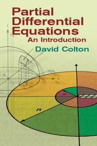 Title: Partial Differential Equations: An Introduction, Author: David Colton