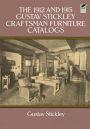 The 1912 and 1915 Gustav Stickley Craftsman Furniture Catalogs