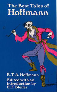 Title: The Best Tales of Hoffmann, Author: E. T. A. Hoffmann