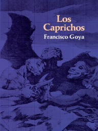 Title: Los Caprichos, Author: Francisco Goya