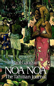 Title: Noa Noa: The Tahitian Journal, Author: Paul Gauguin