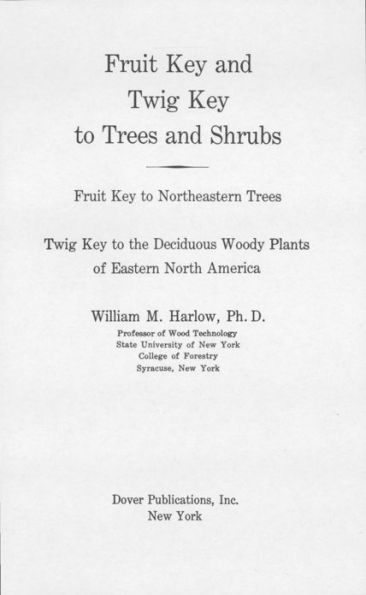 Fruit Key and Twig Key to Trees and Shrubs