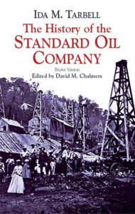 Title: The History of the Standard Oil Company: Briefer Version, Author: Ida M. Tarbell