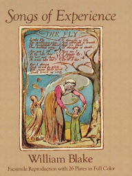 Title: Songs of Experience: Facsimile Reproduction with 26 Plates in Full Color, Author: William Blake