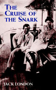 Title: The Cruise of the Snark, Author: Jack London