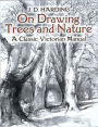 On Drawing Trees and Nature: A Classic Victorian Manual