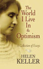 The World I Live In and Optimism: A Collection of Essays