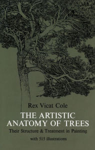 Title: The Artistic Anatomy of Trees, Author: Rex V. Cole