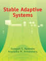 Stable Adaptive Systems
