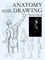 Title: Anatomy and Drawing, Author: Victor Perard