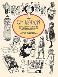 Title: Children: A Pictorial Archive, Author: Carol Belanger Grafton