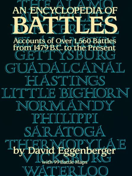 An Encyclopedia of Battles: Accounts of Over 1,560 Battles from 1479 B.C. to the Present