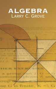 Title: Algebra, Author: Larry C. Grove