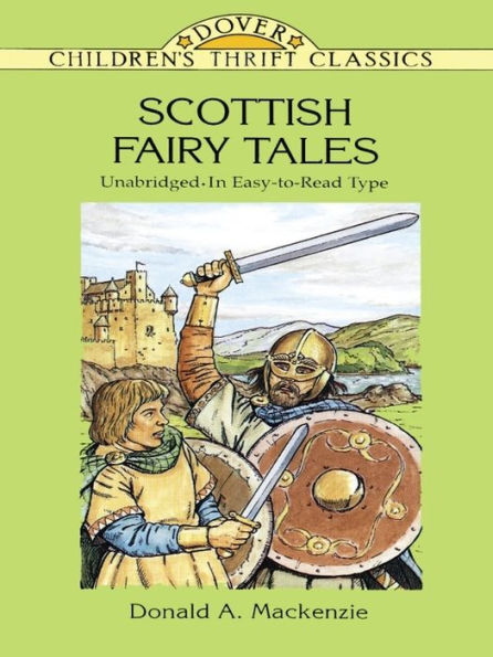 Scottish Fairy Tales: Unabridged In Easy-To-Read Type