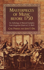 Title: Masterpieces of Music Before 1750, Author: Carl Parrish