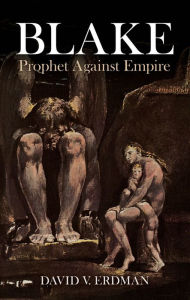Title: Blake: Prophet Against Empire, Author: David V. Erdman
