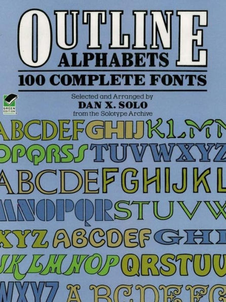 Outline Alphabets: 100 Complete Fonts