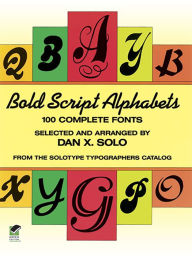 Title: Bold Script Alphabets, Author: Dan X. Solo