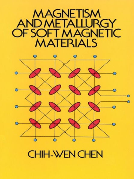 Magnetism and Metallurgy of Soft Magnetic Materials