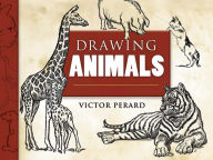 Title: Drawing Animals, Author: Victor Perard