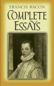 Title: Complete Essays, Author: Francis Bacon