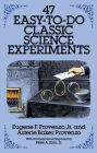 47 Easy-to-Do Classic Science Experiments