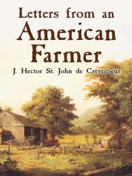 Title: Letters from an American Farmer, Author: J. Hector St. John de Crèvecoeur
