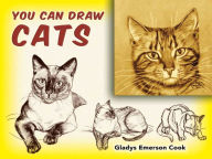 Title: You Can Draw Cats, Author: Gladys Emerson Cook