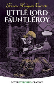 Title: Little Lord Fauntleroy, Author: Frances Hodgson Burnett