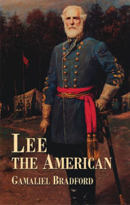 Title: Lee the American, Author: Gamaliel Bradford